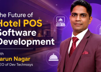 The Future of Hotel POS Software Development with Tarun Nagar, CEO of Dev Technosys