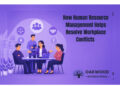 How Human Resource Management Helps Resolve Workplace Conflicts