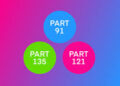 Understanding FAA Flight Regulations: Part 121, 135, and 91 Explained